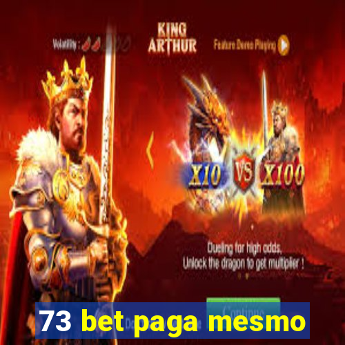 73 bet paga mesmo